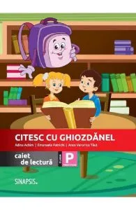 Citesc cu Ghiozdanel. Caiet de lectura - Clasa pregatitoare de Emanuela Patrichi
