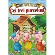 Citim pe Silabe. Cei Trei Purcelusi de Loredana Stefan