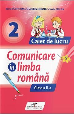 Comunicare in limba romana - Clasa 2 - Caiet de lucru