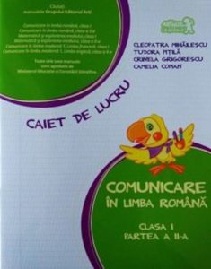 Comunicare in limba romana. Clasa I, partea a II-a. Caiet de lucru