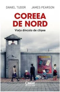 Coreea de Nord. Viata dincolo de clisee de James Pearson