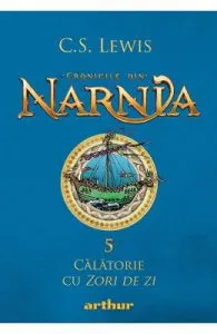 Cronicile din Narnia Vol.5: Calatorie cu Zori de zi de C.S. Lewis