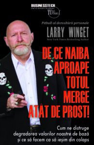 De ce naiba aproape totul merge atat de prost