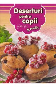 Deserturi pentru copii