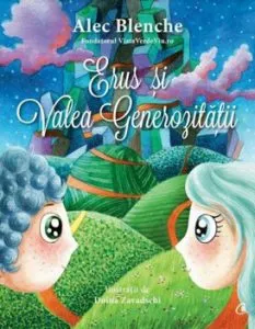 Erus si valea generozitatii de Alec Blenche