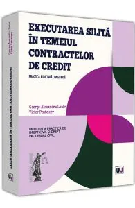 Executarea silita in temeiul contractelor de credit de George-Alexandru Lazar