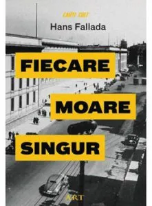 Fiecare moare singur de Hans Fallada