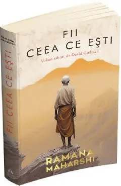 Fii ceea ce esti de David Godman