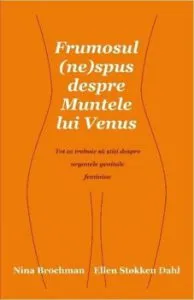 Frumosul (ne)spus despre muntele lui Venus de Nina Brochman