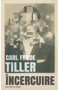 Incercuire de Carl Frode Tiller