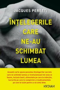 Intelegerile care ne-au schimbat lumea.