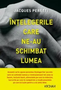 Intelegerile care ne-au schimbat lumea.