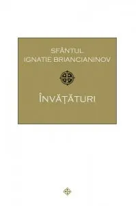 Invataturi de Sfantul Ignatie Briancianinov