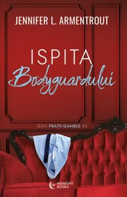 Ispita bodyguardului de Jennifer L. Armentrout