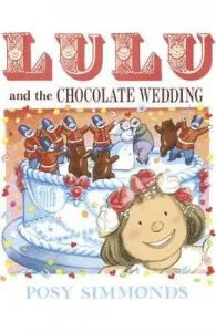 Lulu and the Chocolate Wedding de Posy Simmonds
