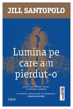 Lumina pe care am pierdut-o de Jill Santopolo