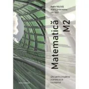 Matematica M2. Ghid pentru pregatirea examenului de Bacalaureat de Ana Carstoveanu