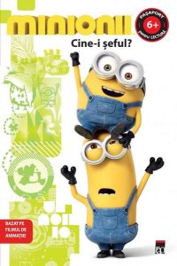 Minionii. Cine-i șeful? Pașaport pentru lectură. Nivelul 2 - Citește cu voce tare (6  ani)