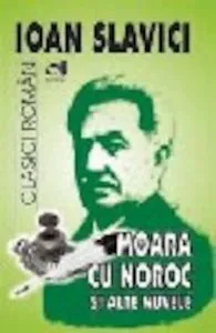 Moara cu noroc si alte nuvele de Ioan Slavici
