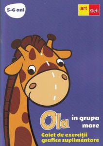 OLA în grupa mare. Caiet de exerciții grafice suplimentare (5-6 ani)