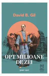 Opt milioane de zei de David B. Gil