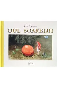 Oul soarelui de Elsa Beskow