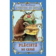 Placinta de capra. Aventuri cu troli volumul 3 de Alan MacDonald