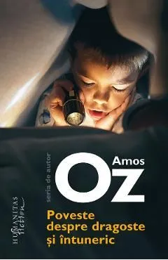Poveste despre dragoste si intuneric de Amos Oz