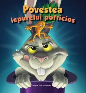 Povestea iepurelui pofticios de Huginn Thor Gretarsson