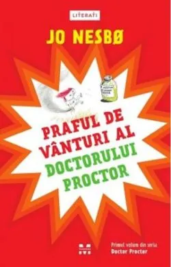 Praful de vânturi al doctorului Proctor (Vol. 1)