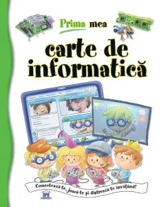 Prima mea carte de informatică de Francisco Jose Iglesias Sanz