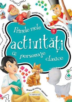 Primele mele activităţi cu personaje clasice