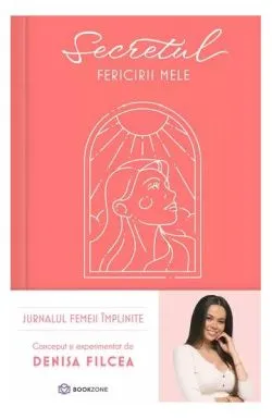 Secretul fericirii mele de Denisa Filcea