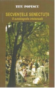 Secventele senectutii. Vol. I