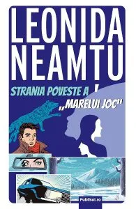 Strania poveste a Marelui joc de Leonida Neamtu