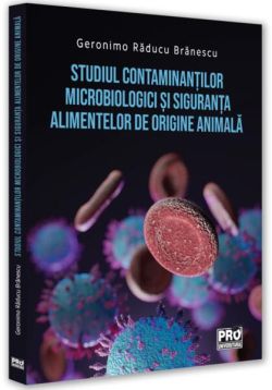 Studiul contaminanților microbiologici și siguranța alimentelor de origine animală