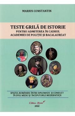 Teste grila de istorie pentru admiterea in cadrul Academiei de Politie si Bacalaureat