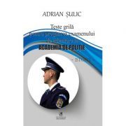 Teste grila pentru admitere la Academia de Politie