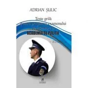 Teste grila pentru admitere la Academia de Politie