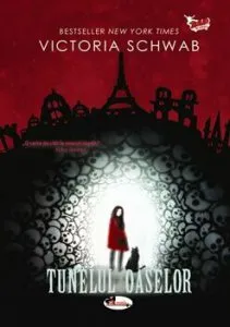 Tunelul oaselor de Victoria Schwab