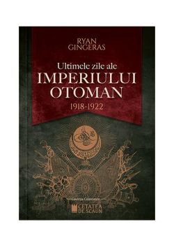 Ultimele zile ale Imperiului Otoman