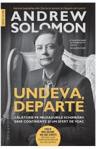 Undeva, departe. Calatorie pe meleagurile schimbarii