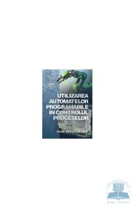 Utilizarea automatelor programabile in controlul proceselor