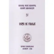 Viata de familie. Cuvinte duhovnicesti 4, editie necartonata de Paisie Aghioritul