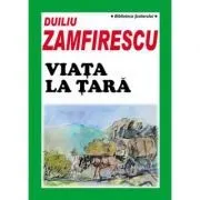 Viata la tara de Duiliu Zamfirescu