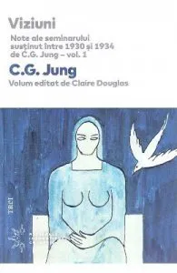 Viziuni. Note ale seminarului sustinut intre 1930 si 1934. Vol.1