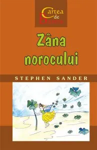 Zâna norocului. Cartea de Basme de Stephen Sander