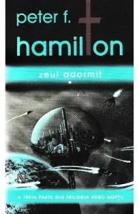 Zeul adormit. Seria Zorii Noptii de Peter F. Hamilton