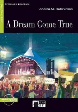 A Dream Come True   Audio CD (Step Two B1.1) de Andrea M. Hutchinson