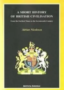 A Short History of British Civilisation de Adrian Nicolescu